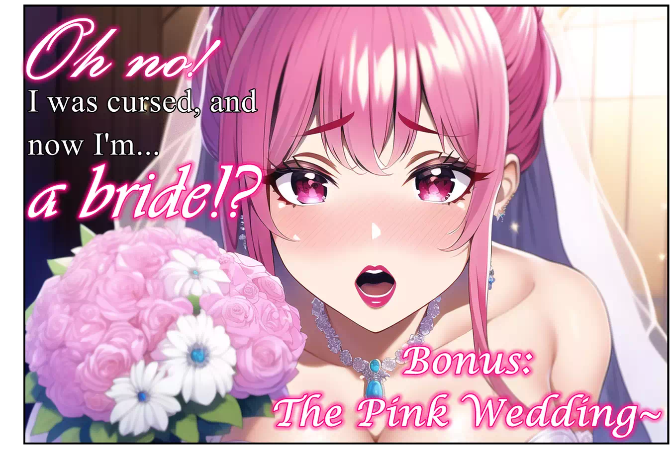 Oh no! I am a bride～ Bonus #1